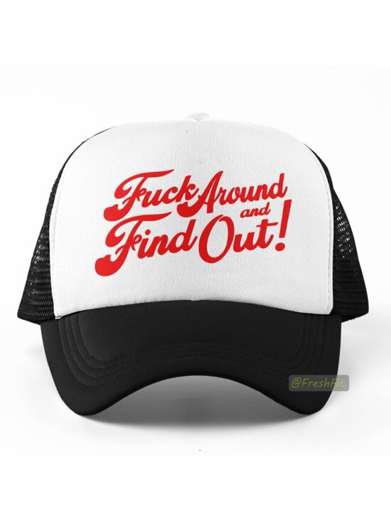 Other - 🆕F*ck Around And Find Out Foam Trucker Hat Mesh Snapback Black/White
